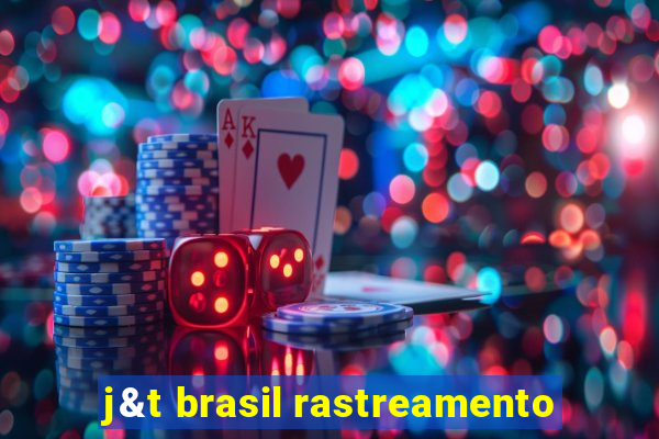 j&t brasil rastreamento